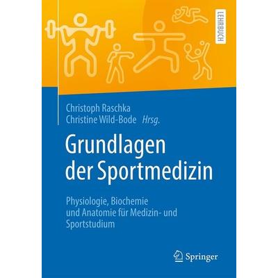 Grundlagen der Sportmedizin, Taschenbuch von , Springer Berlin, 978-3-662-72760-7