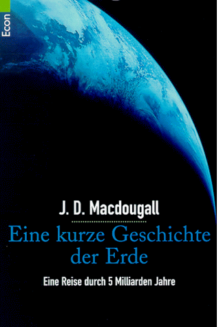 Macdougall, J. D. - Eine kurze Geschichte der Erde - Preis vom 10.10.2026 11:48:34 h