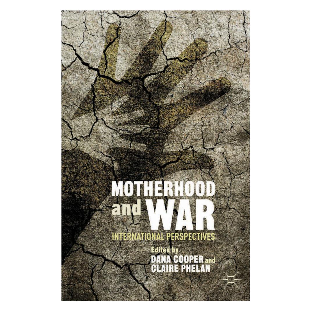 Springer Motherhood and War (Englisch, Softcover, C. Phelan, D. Cooper) (55844581)