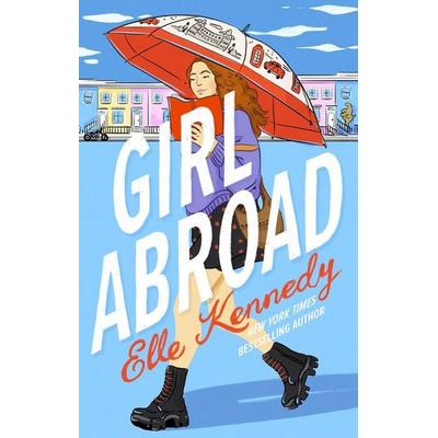 Girl Abroad, Taschenbuch von Elle Kennedy, Little, Brown Book Group, 978-0-349-43495-7