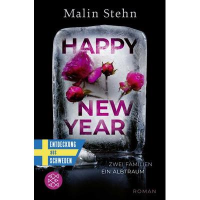 Happy New Year – Zwei Familien, ein Albtraum, Taschenbuch von Malin Stehn, Fischer Taschenbuch Verlag