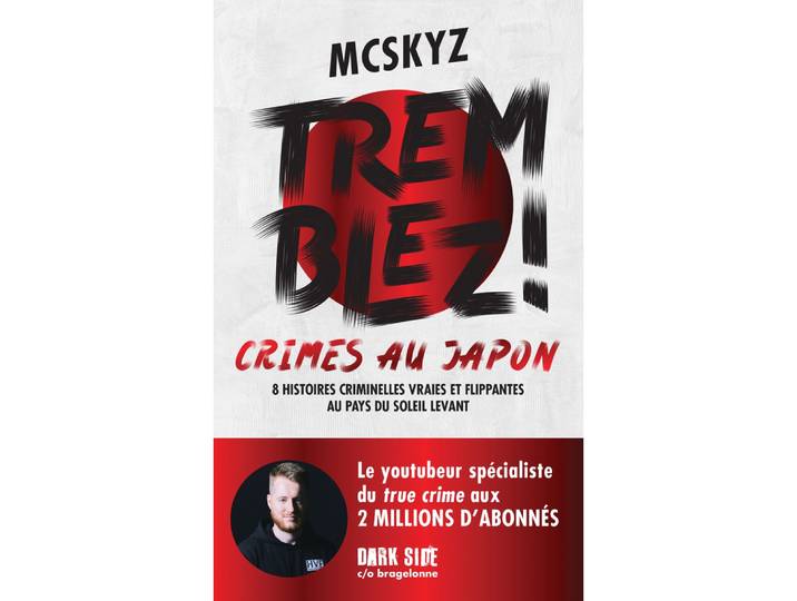Tremblez ! Crimes au Japon 8 histoires criminelles vraies et flippantes au pays du soleil levant (Poche)