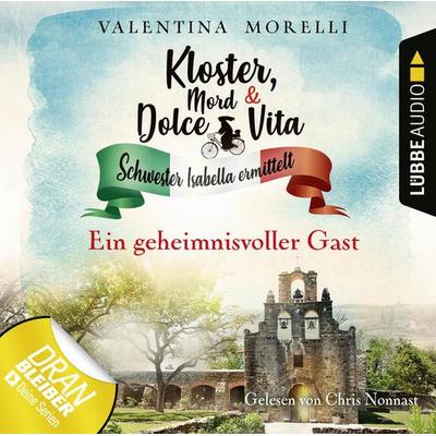Ein geheimnisvoller Gast - Kloster, Mord und Dolce Vita - Schwester Isabella ermittelt, Folge 3 - Valentina Morelli, Audio, 9783838793481