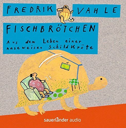 Fredrik Vahle - Fischbrötchen: Aus dem Leben einer naseweisen Schildkröte - Preis vom 09.10.2026 07:28:09 h