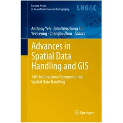 Advances in Spatial Data Handling and GIS, Fachbücher von Wenzhong Shi, Yee Leung, Chenghu Zhou, Anthony G.O. Yeh