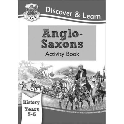 KS2 History Discover & Learn: Anglo-Saxons Activity Book (Years 5 & 6), Taschenbuch von Cgp Books, CGP Books, 978-1-78294-200-9