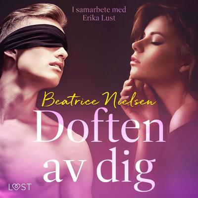 Doften av dig - erotisk novell - Beatrice Nielsen, Audio, 9788728305348