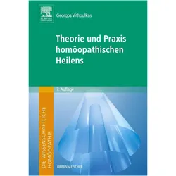 Die wissenschaftliche Homöopathie. Theorie und Praxis homöopathischen Heilens, Fachbücher von Georgos Vithoulkas