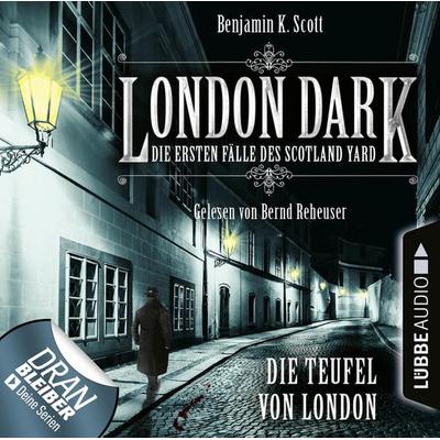 London Dark - Die ersten Fälle des Scotland Yard, Folge 4: Die Teufel von London - Benjamin K. Scott, Audio, 9783838793399