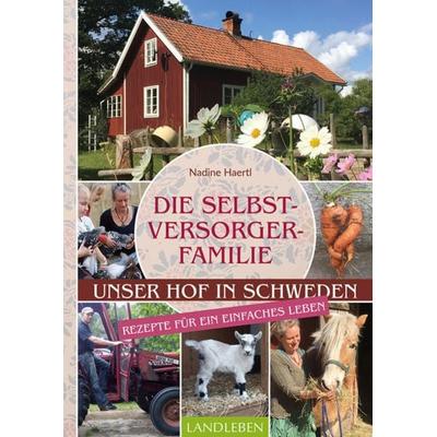 Die Selbstversorgerfamilie, Taschenbuch von Nadine Haertl, Cadmos Verlag, 978-3-8404-3051-0