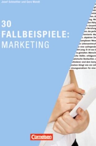 Josef Schnettler - Marketingkompetenz: 30 Fallbeispiele: Marketing - Preis vom 14.10.2026 23:07:16 h