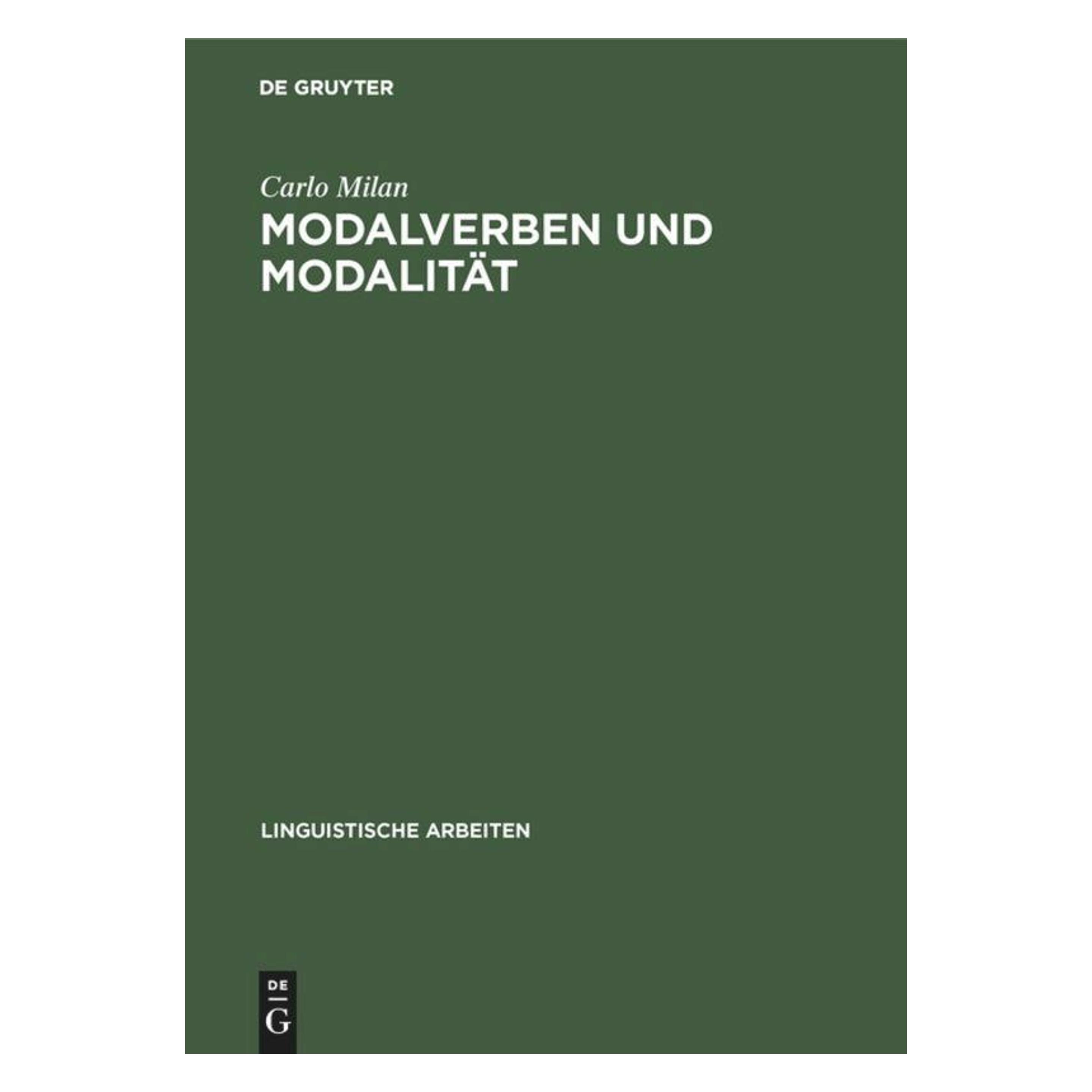 De Gruyter Modalverben und Modalität (Deutsch, Hardcover, Carlo Milan) (64854372)