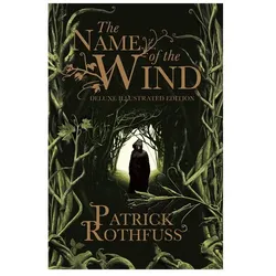 The Name of the Wind. 10th Anniversary Deluxe Illustrated Edition, Belletristik von Patrick Rothfuss