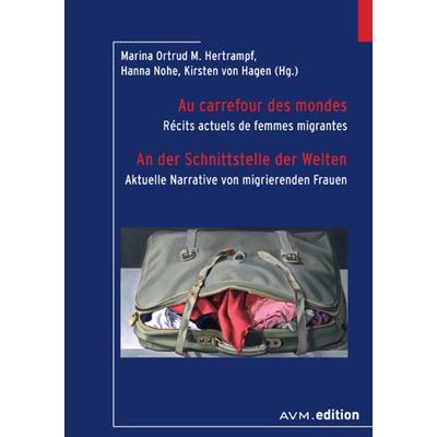 Au carrefour des mondes | An der Schnittstelle der Welten, Taschenbuch von , Akademische Verlagsgemeinschaft München, 978-3-95477-130-1