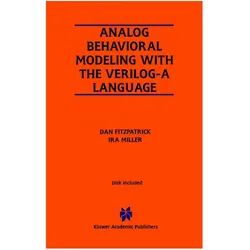 Analog Behavioral Modeling with the Verilog-A Language, Fachbücher von Ira Miller, Dan FitzPatrick