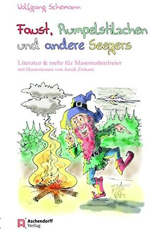 Wolfgang Schemann - Faust, Rumpelstilzchen und andere Seegers: Literatur & mehr für Masemattenfreier - Preis vom 17.10.2026 19:25:27 h