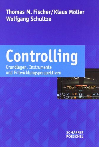 Fischer, Thomas M. - Controlling: Grundlagen, Instrumente und Entwicklungsperspektiven - Preis vom 09.10.2026 07:28:09 h