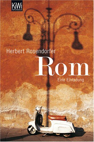 Herbert Rosendorfer - Rom: Eine Einladung - Preis vom 12.10.2026 11:37:12 h