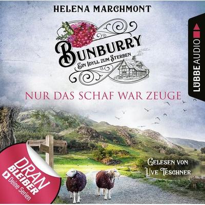 Nur das Schaf war Zeuge - Bunburry - Ein Idyll zum Sterben, Folge 8 - Helena Marchmont, Audio, 9783838791890