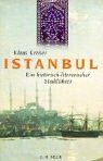 Klaus Kreiser - Istanbul: Ein historisch-literarischer Stadtführer - Preis vom 12.10.2026 11:37:12 h