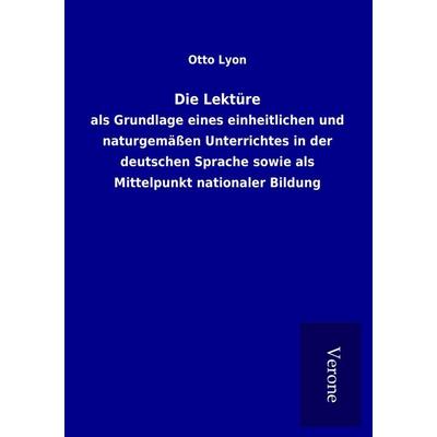 Die Lektüre, Taschenbuch von Otto Lyon, BoD - Books on Demand