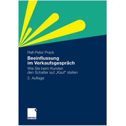 Beeinflussung im Verkaufsgespräch, Fachbücher von Ralf-Peter Prack