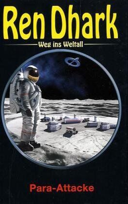Breuer, Hajo F. - Ren Dhark. Weg ins Weltall 28: Para Attacke - Preis vom 02.10.2026 23:42:20 h