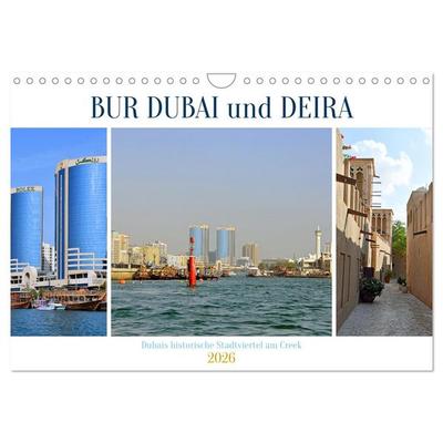 BUR DUBAI und DEIRA, Dubais historische Stadtviertel am Creek (Wandkalender 2026 DIN A4 quer), CALVENDO Monatskalender