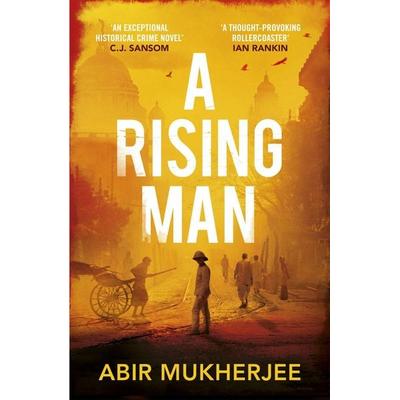 A Rising Man, Gebundene Ausgabe von Abir Mukherjee, Vermilion
