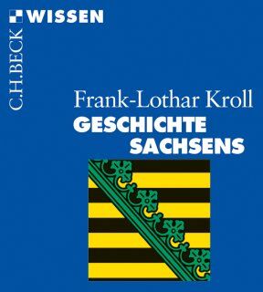 Frank-Lothar Kroll - Geschichte Sachsens - Preis vom 09.10.2026 07:28:09 h