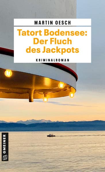 Martin Oesch - Tatort Bodensee: Der Fluch des Jackpots: Kriminalroman (Kommissar Herbert Hutter und Praktikantin Lisa Lehmann) - Preis vom 30.09.2026 22:30:23 h
