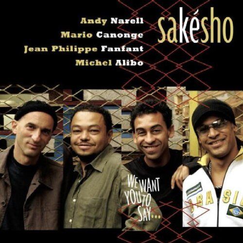 Sakesho - We Want You to Say... - Preis vom 12.10.2026 11:37:12 h