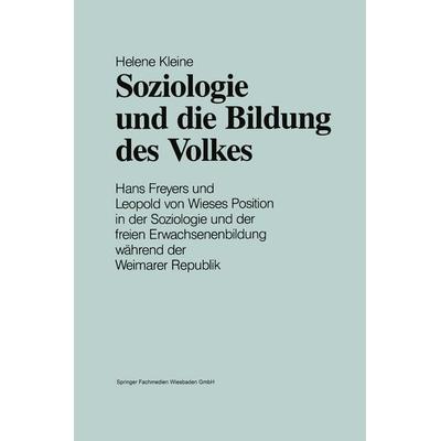 Soziologie und die Bildung des Volkes, Taschenbuch von Helene Kleine, VS Verlag für Sozialwissenschaften, 978-3-663-11439-0