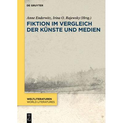 Fiktion im Vergleich der Künste und Medien, Gebundene Ausgabe von , De Gruyter, 978-3-11-049642-0