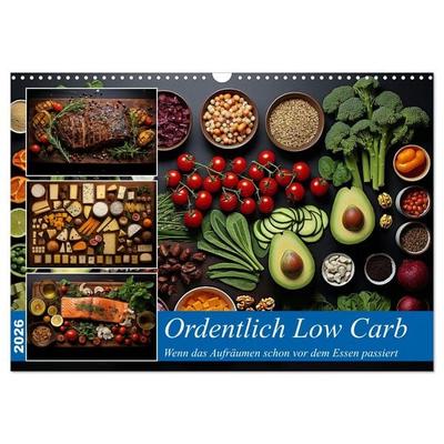Ordentlich Low Carb (Wandkalender 2026 DIN A3 quer), CALVENDO Monatskalender