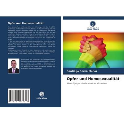 Opfer und Homosexualität, Taschenbuch von Santiago Serna Muñoz, Verlag Unser Wissen, 978-620-4-27433-1