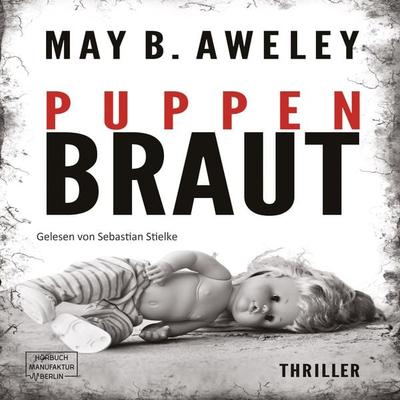 Puppenbraut - May B. Aweley, Audio, 4066004514802