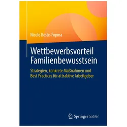 Wettbewerbsvorteil Familienbewusstsein, Fachbücher von Nicole Beste-Fopma