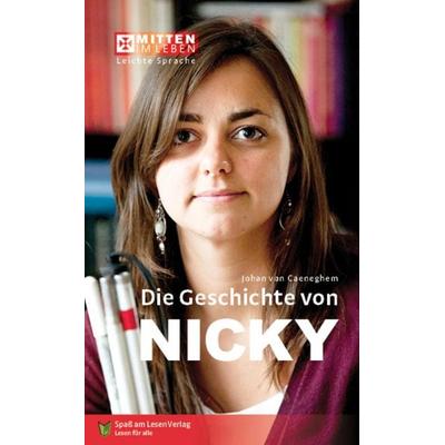 Die Geschichte von Nicky, Taschenbuch von Johan van Caeneghem, Spaß am Lesen, 978-3-944668-84-0