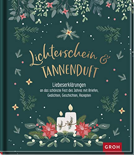 Susanne Lieb - Lichterschein und Tannenduft: Liebeserklärungen an das schönste Fest des Jahres mit Briefen, Gedichten, Geschichten, Rezepten - Preis vom 11.10.2026 03:10:56 h
