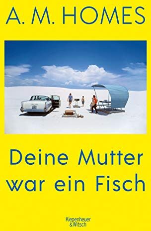 Homes, A. M. - Deine Mutter war ein Fisch - Preis vom 09.10.2026 07:28:09 h