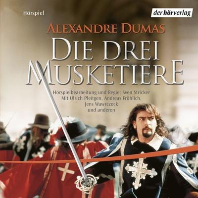 Die drei Musketiere - Alexandre Dumas, Audio, 9783844501322