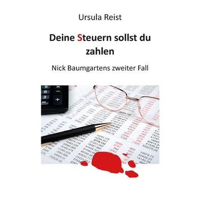 Deine Steuern sollst du zahlen, Taschenbuch von Ursula Reist, BoD – Books on Demand, 978-3-7357-4163-9