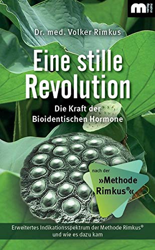 Volker Rimkus - Eine stille Revolution: Die Kraft der Bioidentischen Hormone nach der »Methode Rimkus« - Preis vom 07.10.2026 11:45:10 h