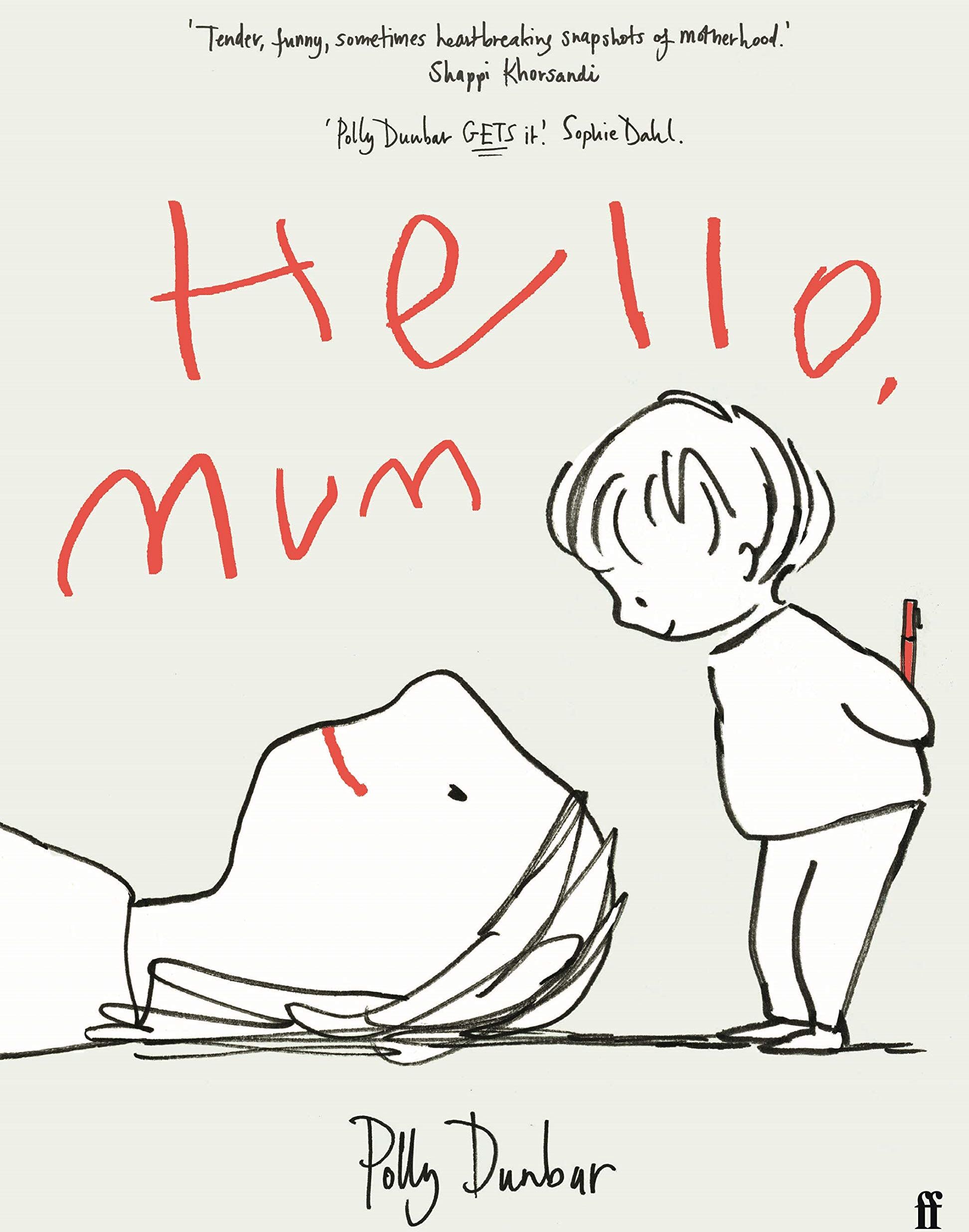 Polly Dunbar - Hello, Mum: The Perfect Mother's Day Gift: 1 - Preis vom 11.10.2026 03:10:56 h
