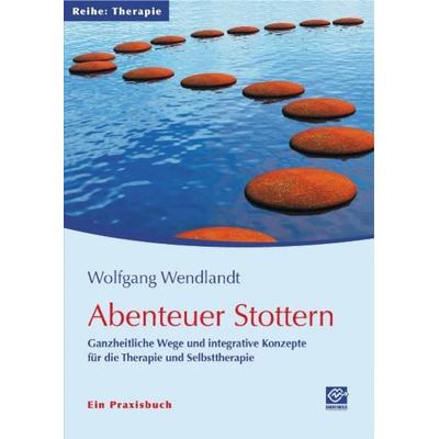 Abenteuer Stottern, Taschenbuch von Wolfgang Wendlandt, Stottern & Selbsthilfe, 978-3-921897-57-7