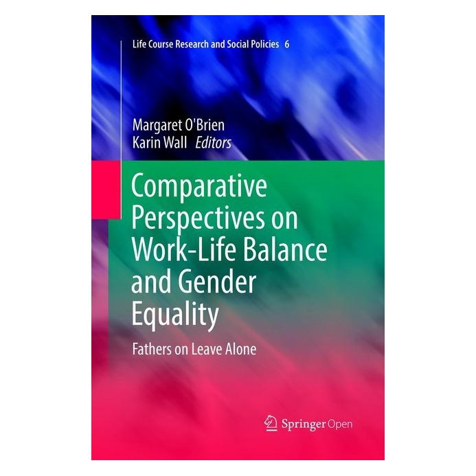 Springer Comparative Perspectives on Work-Life Balance and Gender Equality (Englisch, Softcover, Karin Wall, Margaret O'Brien) (56003455)