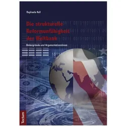 Die strukturelle Reformunfähigkeit der Weltbank, Fachbücher von Raphaela Kell