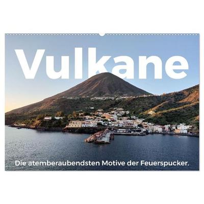 Vulkane - Die atemberaubendsten Motive der Feuerspucker. (Wandkalender 2026 DIN A2 quer), CALVENDO Monatskalender
