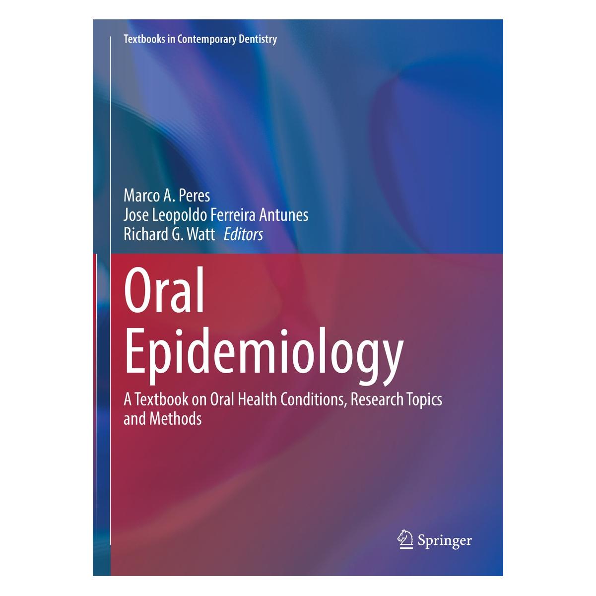 Springer Oral Epidemiology (Englisch, Hardcover, Jose Leopoldo Ferreira Antunes, Marco A. Peres, Richard G. Watt) (9783030501228)